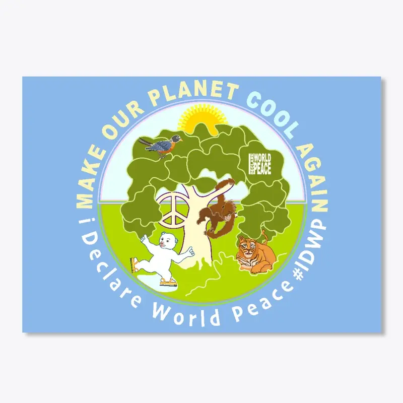 #IDWP Make Our Planet Cool Again